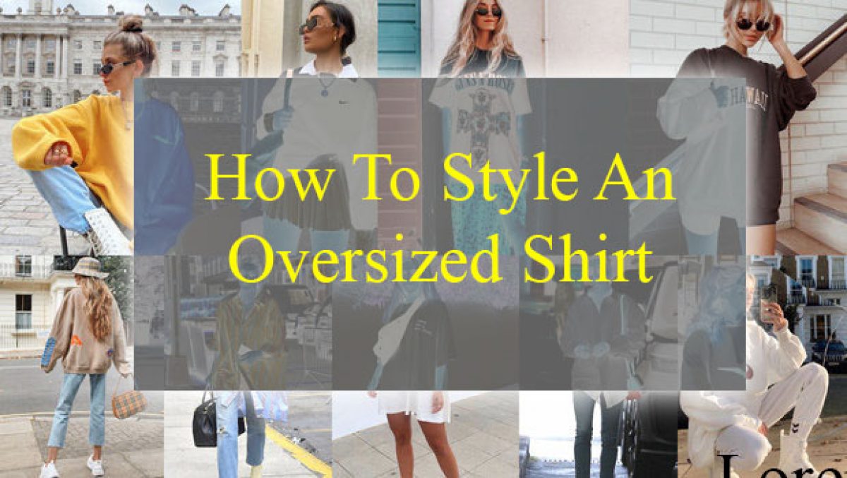 How To Wear: Oversized T-Shirts (37 Outfit Ideas) 2023, FashionGum.com